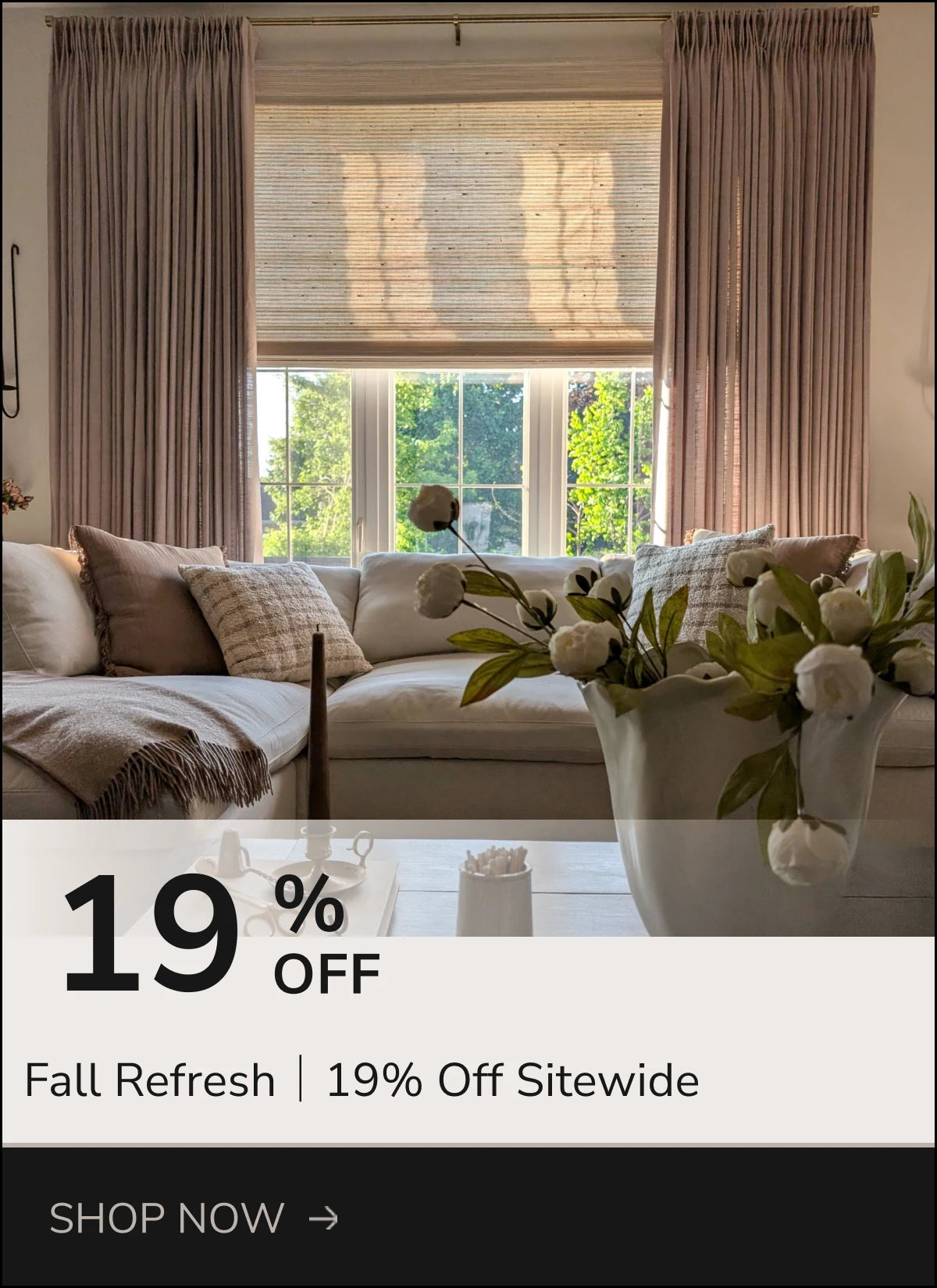 Fall Refresh: 19% off sitewide